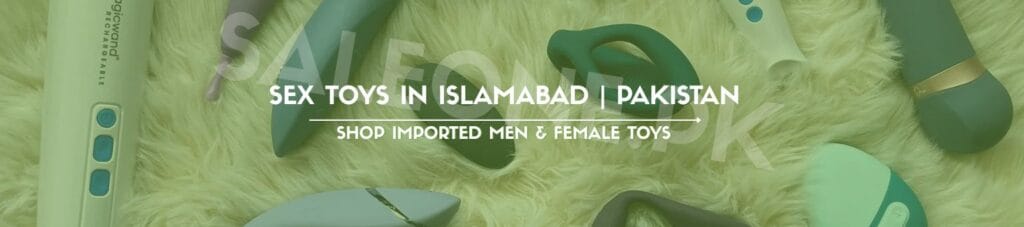 Explore Premium Sex Toys In Islamabad for Ultimate Intimacy & Pleasure