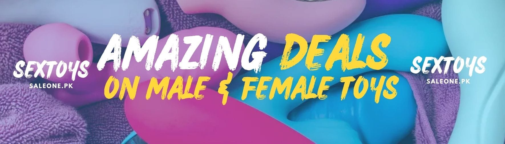 Amazing deals on sex toys in rawalpindi